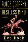 Autobiography of a Restless Mind: Reflections on the Human Condition Volume 2