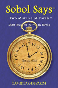 Title: Two Minutes of Torah: Short Essays on the Weekly Parsha, Author: Ephraim Sobol