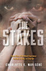 The Stakes: Three Plays of the Black Experience: To Heal, to Train, to Entertain