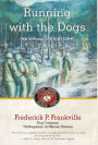 Running with the Dogs: War in Korea with D/2/7, USMC