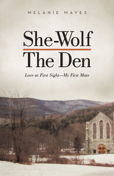 She-Wolf - The Den: Love at First Sight - My First Mate