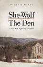 She-Wolf - The Den: Love at First Sight - My First Mate