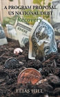 Us National Debt Recovery: A Program Proposal