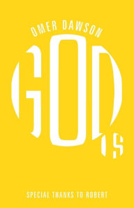 Title: God Is, Author: Omer Dawson