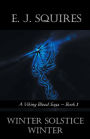 Winter Solstice Winter: A Viking Saga - Book 1