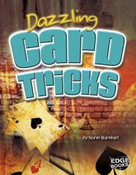 Title: Dazzling Card Tricks, Author: Norm Barnhart