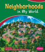 Neighborhoods in My World