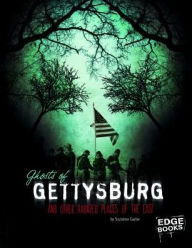 Title: Ghosts of Gettysburg and Other Hauntings of the East, Author: Suzanne Garbe