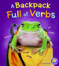 Title: A Backpack Full of Verbs, Author: Bette Blaisdell