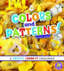 Colors and Patterns!: A Spot-It, Learn-It Challenge