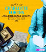 Diary of Charlotte Forten: A Free Black Girl Before the Civil War