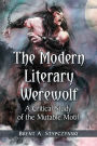 The Modern Literary Werewolf: A Critical Study of the Mutable Motif