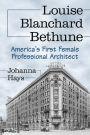 Louise Blanchard Bethune: America's First Female Professional Architect