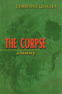 The Corpse: A History