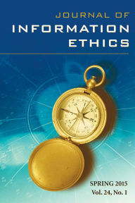 Title: Journal of Information Ethics, Vol. 24, No. 1 (Spring 2015), Author: Robert Hauptman