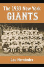 The 1933 New York Giants: Bill Terry's Unexpected World Champions