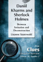 Daniil Kharms and Sherlock Holmes: Between Imitation and Deconstruction