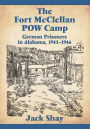 The Fort McClellan POW Camp