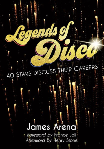 Legends of Disco: Forty Stars Discuss Their Careers