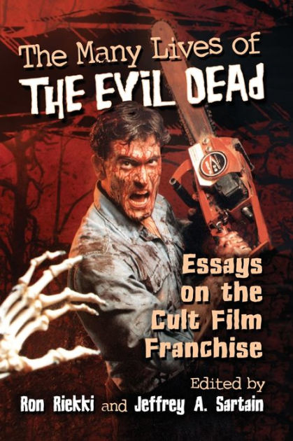 The Many Lives Of The Evil Dead - By Ron Riekki & Jeffrey A Sartain  (paperback) : Target