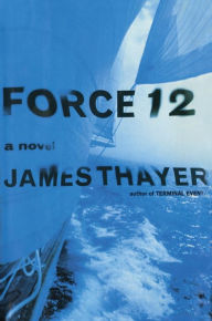 Title: Force 12, Author: James S Thayer