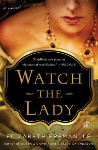 Title: Watch the Lady, Author: Elizabeth Fremantle