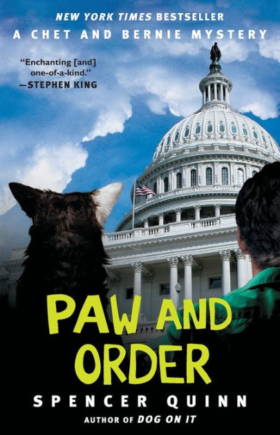 Paw and Order (Chet and Bernie Series #7) by Spencer Quinn, Paperback