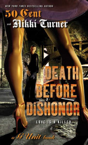 Title: Death Before Dishonor, Author: Nikki Turner