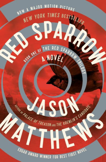 Red Sparrow Red Sparrow Trilogy Series 1 By Jason Matthews Paperback Barnes Noble