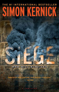 Title: Siege: A Thriller, Author: Simon Kernick