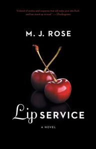 Title: Lip Service, Author: M. J. Rose