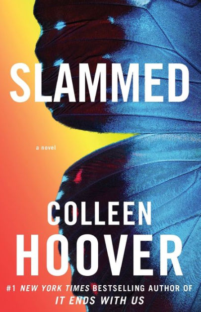 Slammed (Slammed Series #1) by Colleen Hoover, Paperback