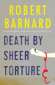Title: Death by Sheer Torture (Perry Trethowan Series #1), Author: Robert Barnard