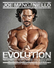 Title: Evolution: The Cutting Edge Guide to Breaking Down Mental Walls and Building the Body You've Always Wanted, Author: Joe Manganiello