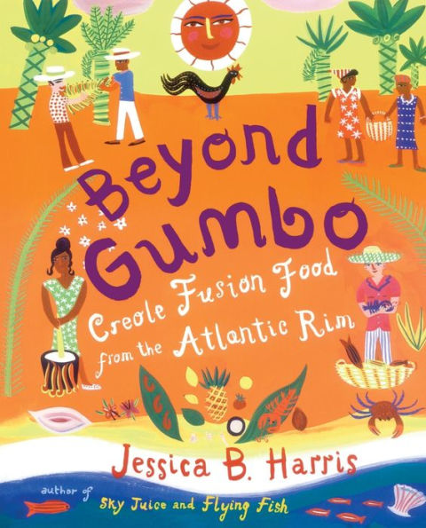 Beyond Gumbo: Creole Fusion Food from the Atlantic Rim