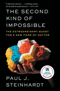 Ebooks magazine free download The Second Kind of Impossible: The Extraordinary Quest for a New Form of Matter PDB ePub