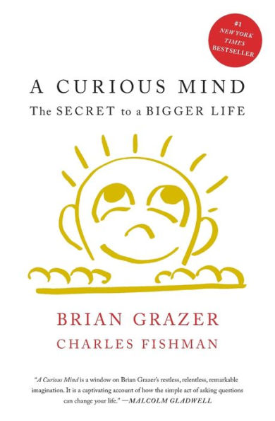 A Curious Mind: The Secret to a Bigger Life