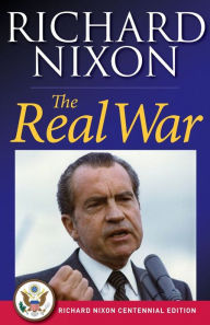 Title: The Real War, Author: Richard Nixon