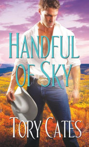 Title: Handful of Sky, Author: Tory Cates
