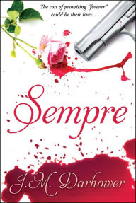 Title: Sempre, Author: J.M. Darhower