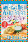 America's Most Wanted Recipes Kids' Menu: Restaurant Favorites Your Family's Pickiest Eaters Will Love