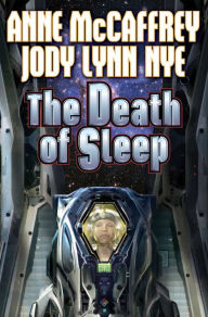 Title: Death of Sleep, Author: Anne McCaffrey