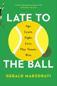 Title: Late to the Ball, Author: Gerald Marzorati