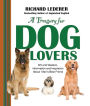 A Treasury for Dog Lovers: Wit and Wisdom, Information and Inspiration About