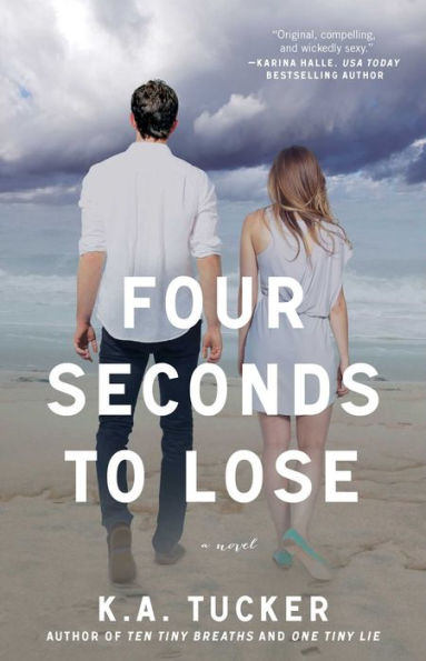 Four Seconds to Lose (Ten Tiny Breaths Series #3)