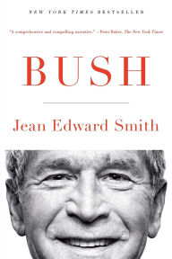 Title: Bush, Author: Jean Edward Smith