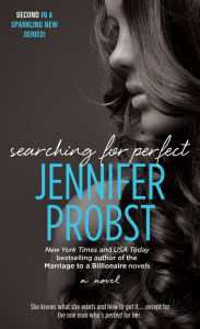 Title: Searching for Perfect (Searching For Series #2), Author: Jennifer Probst