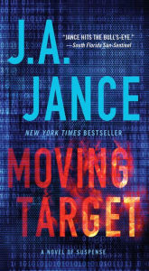 Title: Moving Target (Ali Reynolds Series #9), Author: J. A. Jance