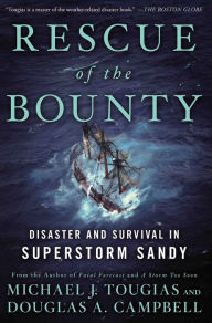 Rescue of the Bounty: Disaster and Survival in Superstorm Sandy
