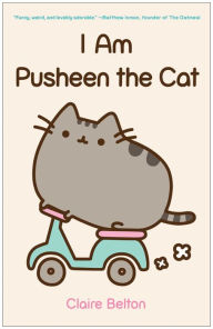 Title: I Am Pusheen the Cat, Author: Claire Belton